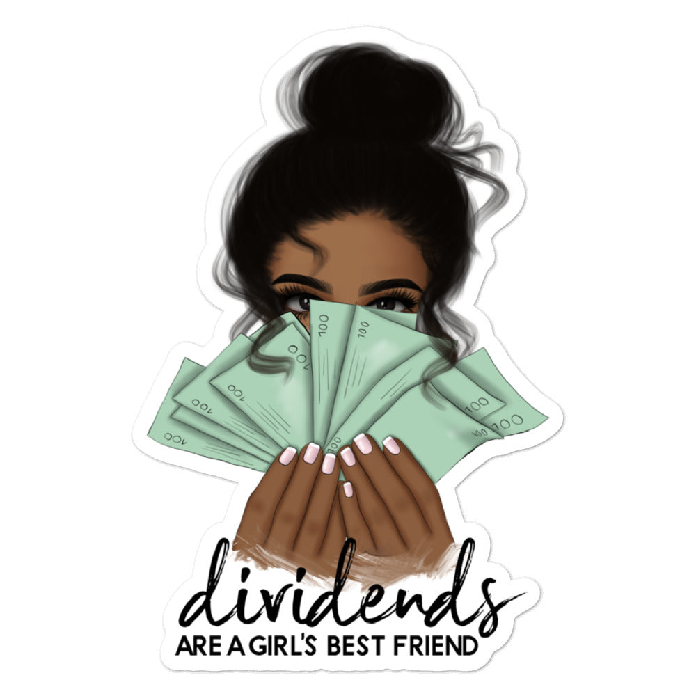 Dividends Are A Girl's Best Friend Business Entrepreneur Bubble-Free S– CRE  PYT