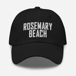 Rosemary Beach Florida Embroidered Dad Hat