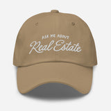 Ask Me About Real Estate Embroidered Dad Hat | White Thread