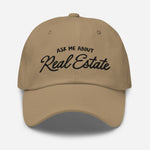 Ask Me About Real Estate Embroidered Dad Hat | Black Thread