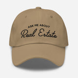 Ask Me About Real Estate Embroidered Dad Hat | Black Thread