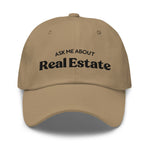 Ask Me About Real Estate Embroidered Dad Hat | Black Thread