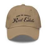 Ask Me About Real Estate Embroidered Dad Hat | Black Thread