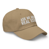 Ask Me About Real Estate Embroidered Dad Hat | White Thread