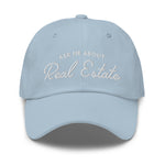 Ask Me About Real Estate Embroidered Dad Hat | White Thread