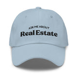 Ask Me About Real Estate Embroidered Dad Hat | Black Thread