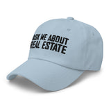 Ask Me About Real Estate Embroidered Dad Hat | Black Thread