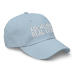 Ask Me About Real Estate Embroidered Dad Hat | White Thread