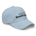 Ask Me About Real Estate Embroidered Dad Hat | Black Thread