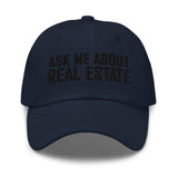 Ask Me About Real Estate Embroidered Dad Hat | Black Thread