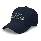 Ask Me About Real Estate Embroidered Dad Hat | White Thread