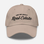 Ask Me About Real Estate Embroidered Dad Hat | Black Thread