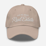 Ask Me About Real Estate Embroidered Dad Hat | White Thread