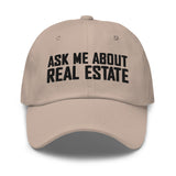 Ask Me About Real Estate Embroidered Dad Hat | Black Thread