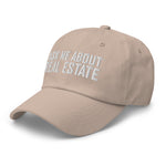 Ask Me About Real Estate Embroidered Dad Hat | White Thread