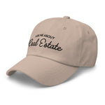 Ask Me About Real Estate Embroidered Dad Hat | Black Thread