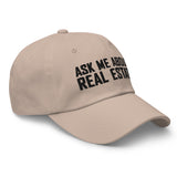 Ask Me About Real Estate Embroidered Dad Hat | Black Thread