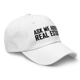 Ask Me About Real Estate Embroidered Dad Hat | Black Thread