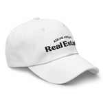 Ask Me About Real Estate Embroidered Dad Hat | Black Thread