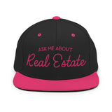 Ask Me About Real Estate Embroidered Snapback Hat