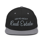 Ask Me About Real Estate Embroidered Snapback Hat