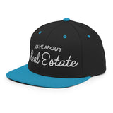 Ask Me About Real Estate Embroidered Snapback Hat | White Thread