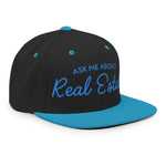 Ask Me About Real Estate Embroidered Snapback Hat