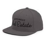 Ask Me About Real Estate Embroidered Snapback Hat | Black Thread