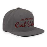 Ask Me About Real Estate Embroidered Snapback Hat