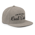 Ask Me About Real Estate Embroidered Snapback Hat | Black Thread