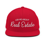 Ask Me About Real Estate Embroidered Snapback Hat | White Thread