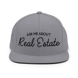 Ask Me About Real Estate Embroidered Snapback Hat | Black Thread