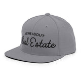 Ask Me About Real Estate Embroidered Snapback Hat | Black Thread