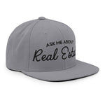 Ask Me About Real Estate Embroidered Snapback Hat | Black Thread