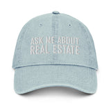 Ask Me About Real Estate Embroidered Denim Hat | White Thread