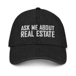 Ask Me About Real Estate Embroidered Denim Hat | White Thread