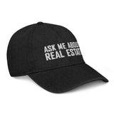 Ask Me About Real Estate Embroidered Denim Hat | White Thread