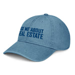 Ask Me About Real Estate Embroidered Denim Hat | Royal Thread