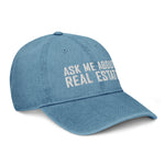 Ask Me About Real Estate Embroidered Denim Hat | White Thread