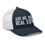 Ask Me About Real Estate Embroidered Trucker Hat | White Thread