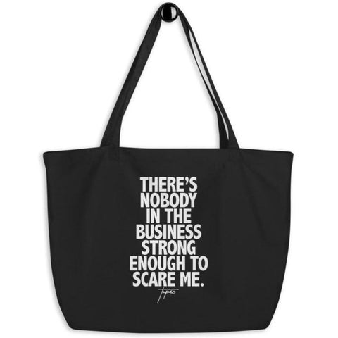 Nobody in the Business Tupac Entrepreneur Large Organic Tote Bag - CRE PYT