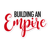 Building An Empire Entrepreneur Small Business Bubble-Free Car / Laptop Sticker - CRE PYT