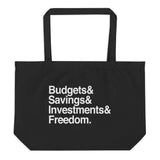 Budgets Savings Investments Freedom Ampersand Financial Freedom Large Organic Tote Bag - CRE PYT