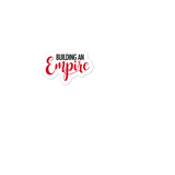 Building An Empire Entrepreneur Small Business Bubble-Free Car / Laptop Sticker - CRE PYT