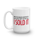 I SOLD IT Cute Funny Sarcastic Work Life Business Sales Entrepreneur Tea Coffee Mug - CRE PYT