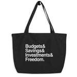 Budgets Savings Investments Freedom Ampersand Financial Freedom Large Organic Tote Bag - CRE PYT