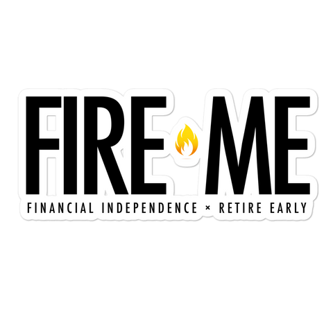 NSFW FIRE ME (Financial Independence Retire Early) Fire Movement Entrepreneur Bubble-Free Car Laptop Sticker - CRE PYT