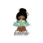 Dividends Are A Girl's Best Friend Business Entrepreneur Bubble-Free Sticker - CRE PYT